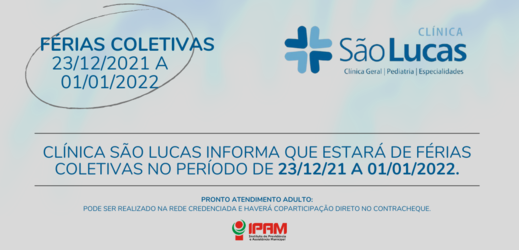 Férias coletivas Clínica São Lucas  